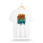 Art is my life graphic T-Shirt