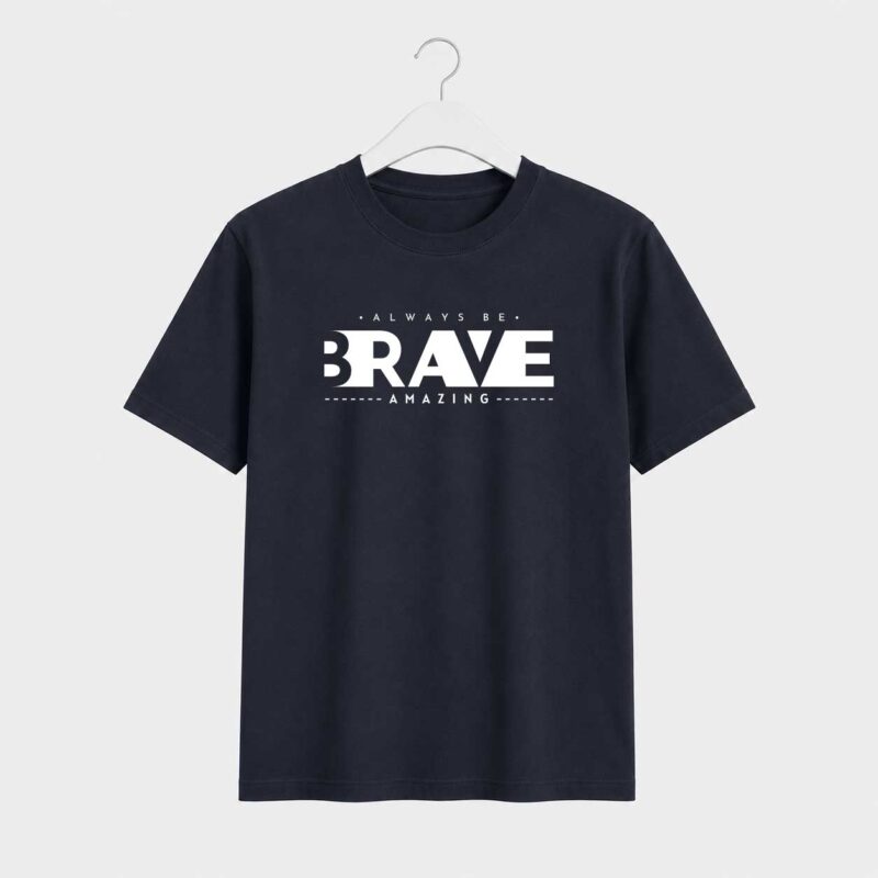 Always Be Brave T-Shirt