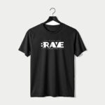 Always Be Brave Graphic T-Shirt | Motivational Tee