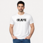 Always Be Brave Graphic T-Shirt | Motivational Tee