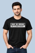 I May Be Wrong