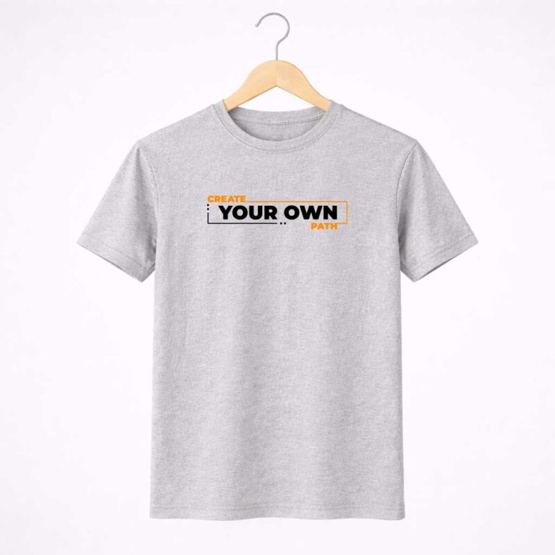 Create Your Own Path T-Shirt