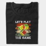 lets-play-the-game-dice-graphic-t-shirt