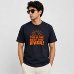 This is the Best Day Ever T-Shirt