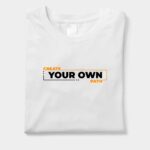 Create Your Own Path Graphic T-Shirt | Streetwear