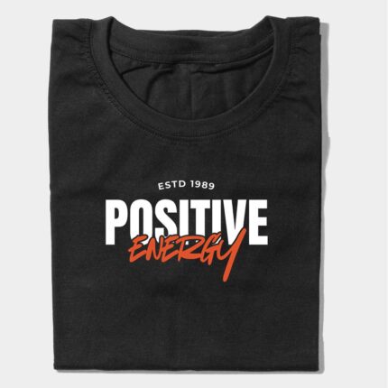 Positive Energy Graphic T-Shirt | Motivational Tee