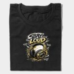 Stay Loud Headphones Graphic T-Shirt | Music Tee