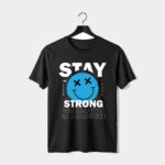 Stay Strong Motivational Graphic T-Shirt