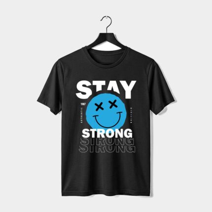 Stay Strong Motivational Graphic T-Shirt