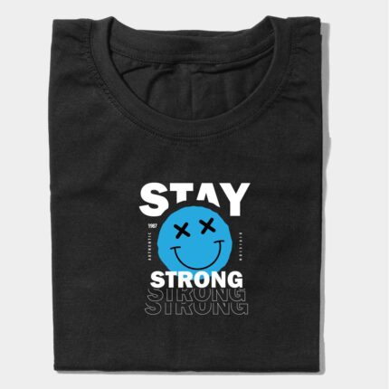 Stay Strong Motivational Graphic T-Shirt