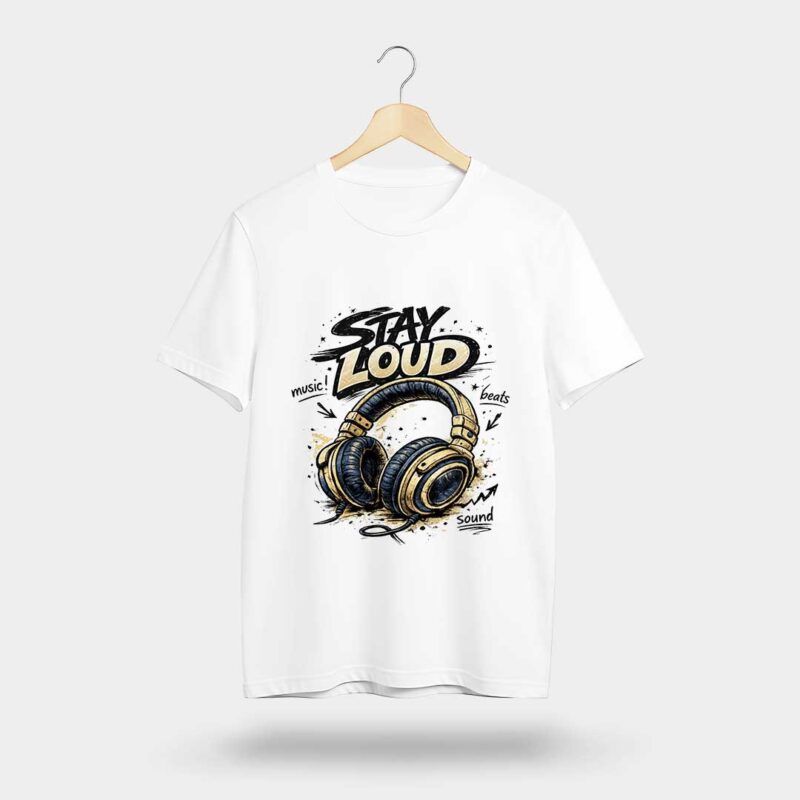 Stay Loud Headphones Graphic T-Shirt | Music Tee