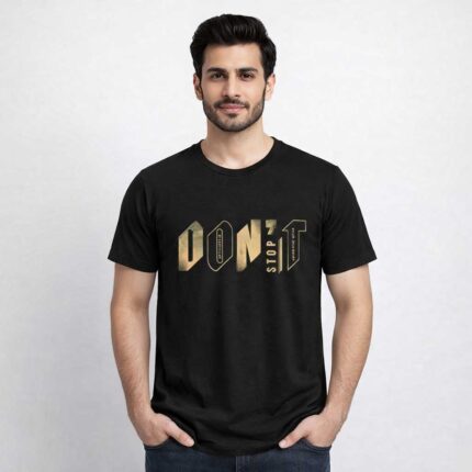 Don’t Stop T-Shirt | 100% Cotton DTF Print