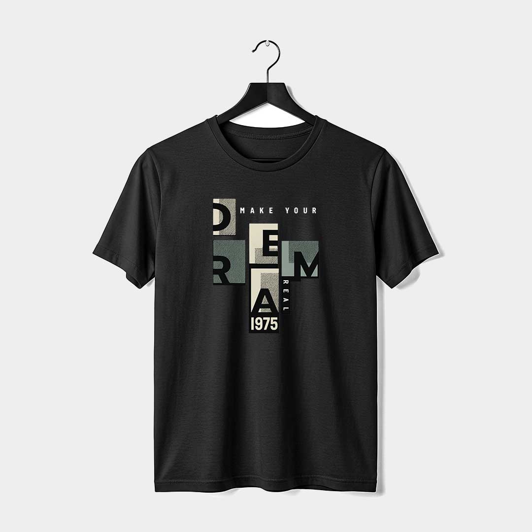 Dream-(1) Make Your Dream Real Graphic T-Shirt