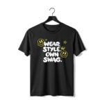 Wear Style Own Swag T-Shirt | Trendy Streetwear Tee