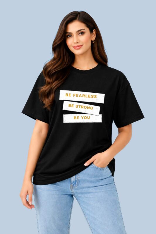 Be Fearless Be Strong Be You