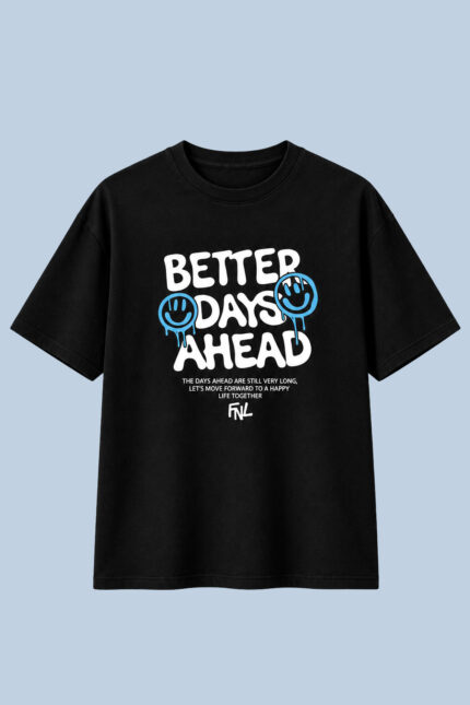 Better Days Ahead Black