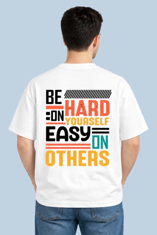 Be Hard On Yourself Easy On Others