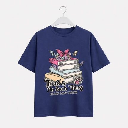 Too Many Books T-Shirt