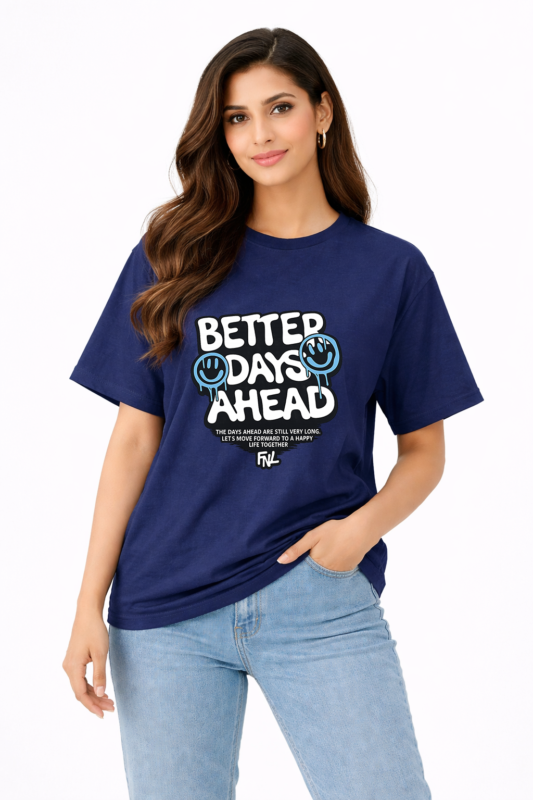 Better Days Ahead Graphic T-Shirt – DTF Printed Motivational Tee