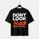 Don’t Look Back Graphic T-Shirt