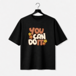 You Can Do It Graphic T-Shirt