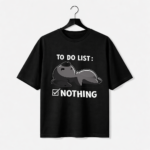 To Do List Nothing T-Shirt | Funny Lazy Mood Graphic Tee