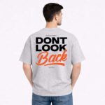 Don’t Look Back Graphic T-Shirt