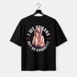 I See Humans But No Humanity Back Print T-Shirt