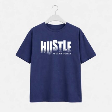 Hustle Dreams Demand T-Shirt