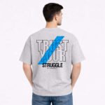 Trust Your Struggle Back Print T-Shirt