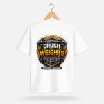 Crush The Weights Graphic T-Shirt