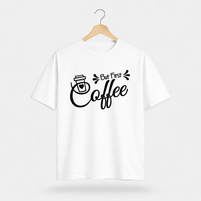 But First Coffee Graphic T-Shirt – DTF Printed Minimal Tee
