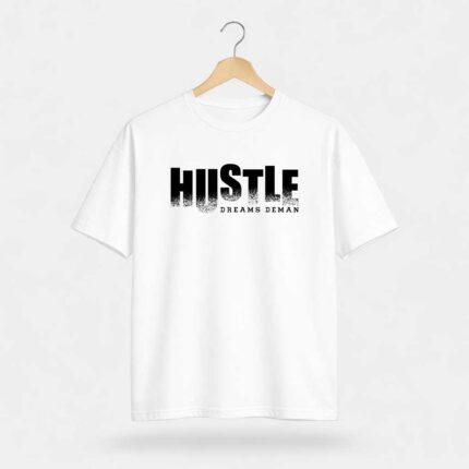 Hustle Dreams Demand T-Shirt