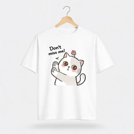 Dont Miss me T-Shirt