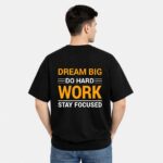 Dream Big Work Hard T-Shirt