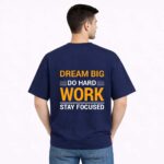Dream Big Work Hard T-Shirt