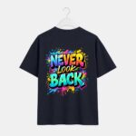 Never Look Back T-Shirt