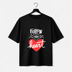 Follow Your Heart Typography Graphic T-Shirt for Women