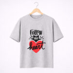 Follow Your Heart Typography Graphic T-Shirt for Women