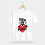 Follow Your Heart Typography Graphic T-Shirt for Women