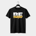 Be Yourself T-Shirt