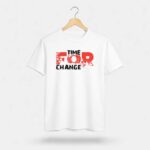 Time for Change T-Shirt