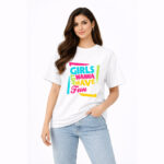 Girls Just Wanna Have Fun Typography Graphic T-Shirt for Women