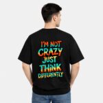 I’m Not Crazy T-Shirt