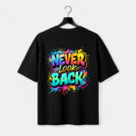 Never Look Back T-Shirt