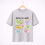 Note to Self T-Shirt