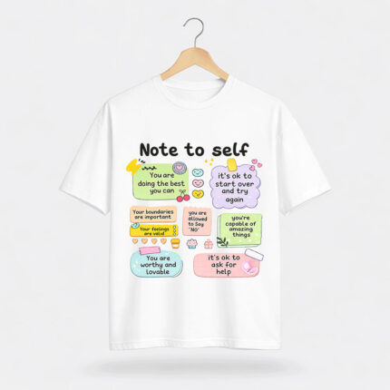 Note to Self T-Shirt