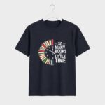 So Many Books T-Shirt