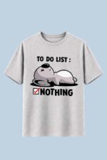 To Do List Nothing Funny T-Shirt – Lazy Mood Graphic Tee - Image 4