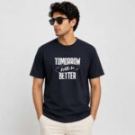 Tomorrow Will Be Better T-Shirt